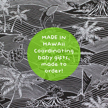 Load image into Gallery viewer, Made to Order, Coordinating Hawaiian Baby Gifts: Kawika Black and Slate